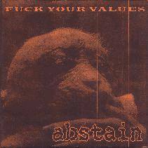 Abstain (USA-2) : Society of Steel - Fuck Your Values